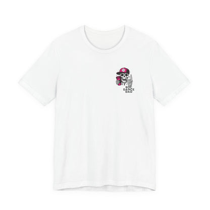 Death by Dance Comps Dance Dad Tee
